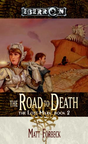 [The Lost Mark 02] • The Road to Death